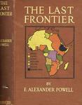 The Last Frontier: The White Man's War For Civilisation In Africa